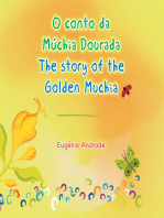 O Conto Da Múchia Dourada / the Story of the Golden Muchia