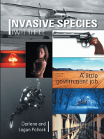 Invasive Species Part Three: A Little Government Job