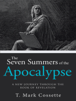 The Seven Summers of the Apocalypse: A New Journey Through the Book of Revelation