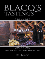 Blacq’S Tastings: The Boug-Ghetto Chronicles