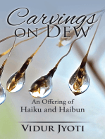 Carvings on Dew: An Offering of Haiku and Haibun
