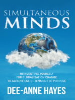 Simultaneous Minds: Reinventing Yourself for Globalisation Change to Achieve Enlightenment of Purpose