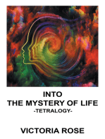 Into the Mystery of Life: Tetralogy