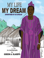My Life My Dream: Adventures of an African