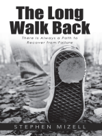 The Long Walk Back: There Is Always a Path to Recover from Failure