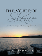 The Voice of Silence: An Unmissing Link Flowing Eternal
