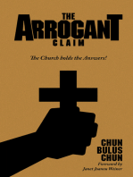 The Arrogant Claim: The Church Holds the Answers!