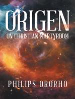 Origen: On Christian Martyrdom