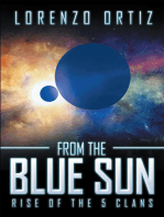 From the Blue Sun: Rise of the 5 Clans