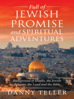 Full of Jewish Promise and Spiritual Adventures: Background of Israelis, the Jewish Religion, the Land and the Bible