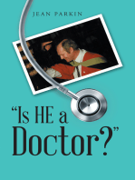 "Is He a Doctor?"
