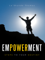 Empowerment: Steps to Your Destiny