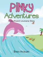 Pinky Adventures: A Southwest Louisiana Story