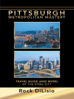 Pittsburgh—Metropolitan Mastery: Travel Guide (And More) of the Steel City