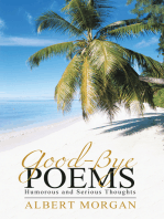 Good-Bye Poems: Humorous and Serious Thoughts
