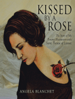 Kissed by a Rose: The Story of My Personal Encounters with Saint Therese of Lisieux