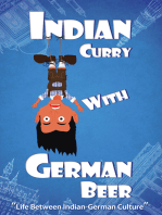 Indian Curry with German Beer: Life Between Indian-German Culture