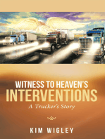 Witness to Heaven’S Interventions: A Trucker’S Story