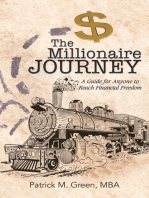 The Millionaire Journey: A Guide for Anyone to Reach Financial Freedom