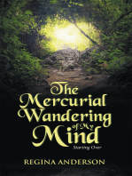 The Mercurial Wandering of My Mind: Starting Over