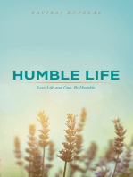 Humble Life: Love Life and God. Be Humble.