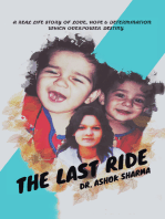 The Last Ride: A Real Life Story of Love, Hope & Determination Which Overpower Destiny