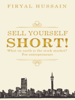 Sell Yourself Short!: What on Earth Is the Stock Market? for Entrepreneurs
