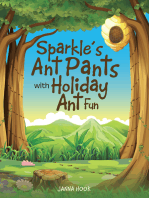 Sparkle’S Ant Pants with Holiday Ant Fun