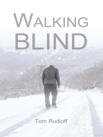 Walking Blind