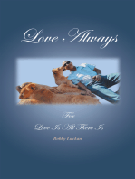 Love Always: For Love Is All There Is