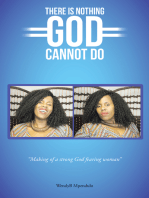 There Is Nothing God Cannot Do