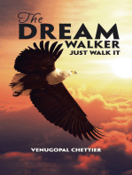 The Dream Walker: Just Walk It