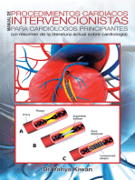 Manual De Procedimientos Cardiacos Intervencionistas Para Cardiólogos Principiantes: (Un Resumen De La Literatura Actual Sobre Cardiología)