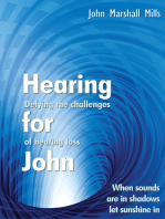 Hearing for John: Defying the Challenges of Hearing Loss