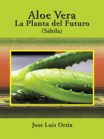 Aloe Vera: La Planta Del Futuro: Sábila