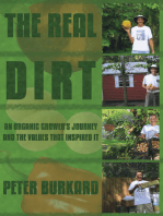 The Real Dirt: An Organic Grower's Journey and the Values That Inspired It
