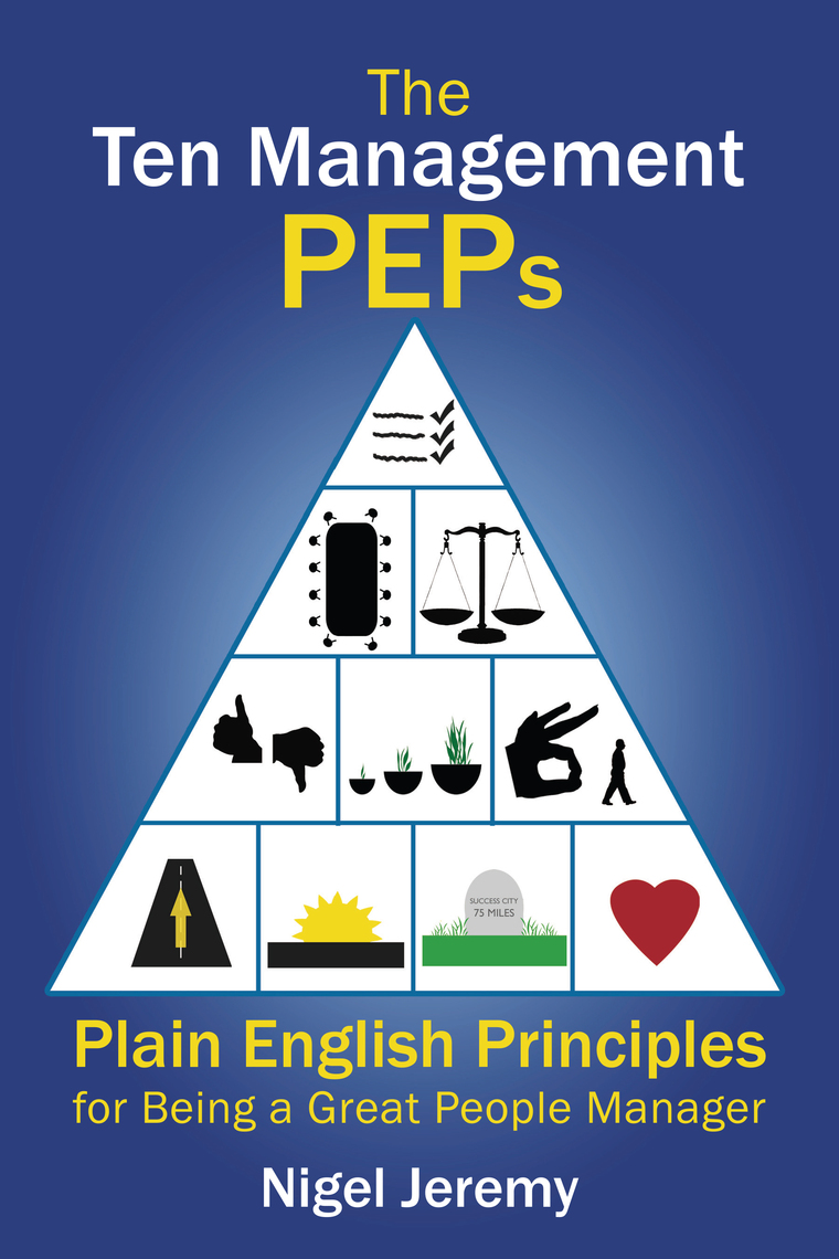 The Ten Management Peps by Nigel Jeremy (Ebook) - Read free for 30 days