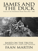 James and the Duck: Tales of the Rhodesian Bush War (1964 - 1980)