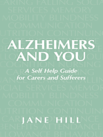 Alzheimers and You: A Self Help Guide for Carers and Sufferers