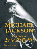 Michael Jackson: The Book the Media Doesn't Want You to Read