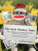 The Sock Monkey Tales: The Lifetimes of a Baby Boomer, Volume I-Innocence