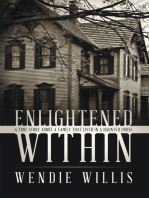 Enlightened Within: A True Story About a Family That Lived in a Haunted House