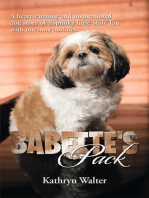 Babette's Pack: A Heartwarming and Inspirational Dog Story of a Spunky Little Shih Tzu with Uncanny Abilities