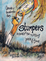 Chronicles of the Unforgotten Story.. Stumpers: In Search of the Missing Piece of Time