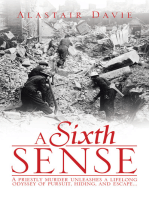 A Sixth Sense: A priestly murder unleashes a lifelong odyssey of pursuit, hiding, and escape . . .