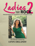 Ladies That Rock 2: Transformative Moments in a Woman’S Life