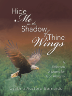 Hide Me in the Shadow of Thine Wings: A Collection of Poems for God Almighty