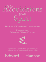 The Acquisitions of the Spirit: The Rise of Vibrational Consciousness