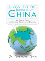 How to Do Business with China: An Inside View on Chinese Culture and Etiquette