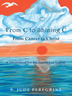 From C to Shining C from Cancer to Christ: A Devotional for the Journey of Cancer